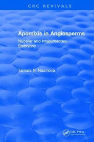 Title: Apomixis in Angiosperms, Author: Tamara N. Naumova