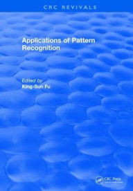 Title: Applications of Pattern Recognition / Edition 1, Author: King-Sun Fu
