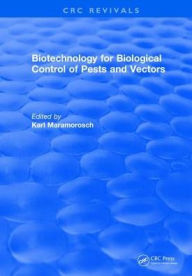 Title: Biotechnology for Biological Control of Pests and Vectors, Author: Karl Maramorosch