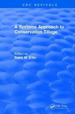 A Systems Approach to Conservation Tillage / Edition 1