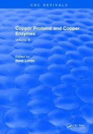 Title: Copper Proteins and Copper Enzymes: Volume III, Author: Rene Lontie