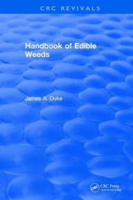 Title: Handbook of Edible Weeds, Author: James A. Duke