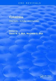 Title: Cytokinins: Chemistry, Activity, and Function / Edition 1, Author: David W. S. Mok