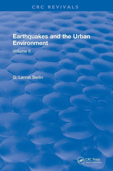 Earthquakes and the Urban Environment: Volume 2