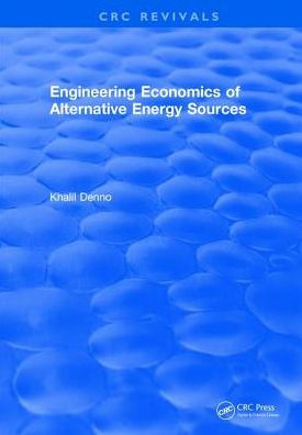 Engineering Economics of Alternative Energy Sources