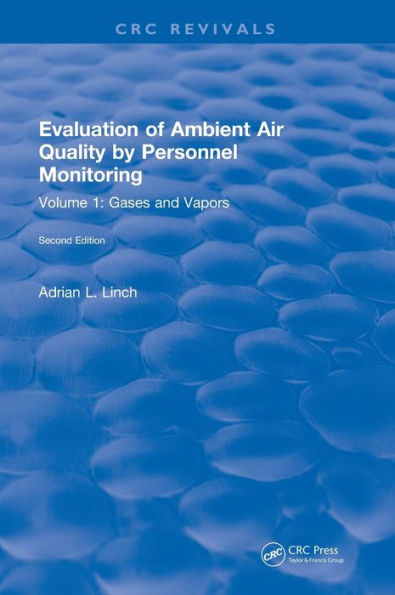 Evaluation Ambient Air Quality By Personnel Monitoring: Volume 1: Gases and Vapors