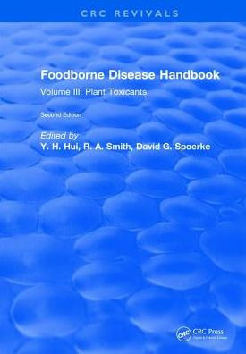 Foodborne Disease Handbook: Volume III: Plant Toxicants / Edition 2