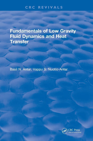 Fundamentals of Low Gravity Fluid Dynamics and Heat Transfer