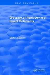 Title: Glossary Of Plant Derived Insect Deterrents, Author: Martin Jacobson