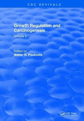 Growth Regulation and Carcinogenesis: Volume 2 / Edition 1