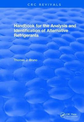 Handbook for the Analysis and Identification of Alternative Refrigerants / Edition 1