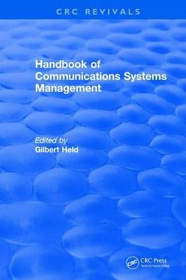 Handbook of Communications Systems Management: 1999 Edition