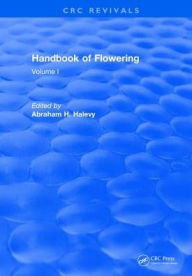 Title: Handbook of Flowering: Volume I, Author: Abraham H. Halevy