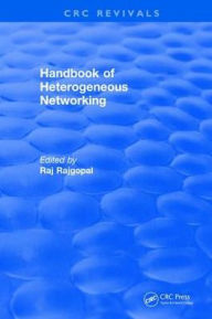 Title: Handbook of Heterogeneous Networking, Author: Raj Rajgopal