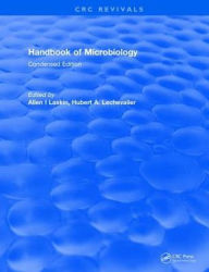 Title: Handbook of Microbiology: Condensed Edition / Edition 1, Author: Allen I Laskin