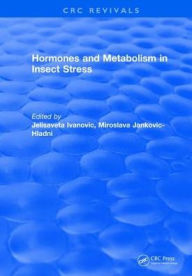 Title: Hormones and Metabolism in Insect Stress, Author: Jelisaveta Ivanovic