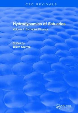 Hydrodynamics of Estuaries: Volume I Estuarine Physics