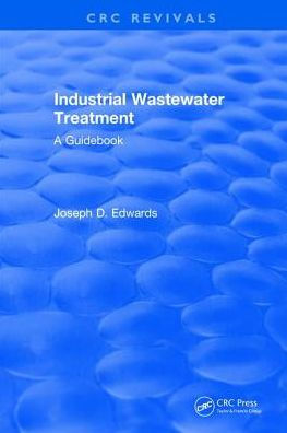 Industrial Wastewater Treatment / Edition 1