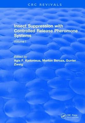 Insect Suppression with Controlled Release Pheromone Systems: Volume I