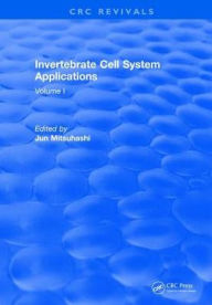 Title: Invertebrate Cell System Applications: Volume I / Edition 1, Author: Jun Mitsuhashi