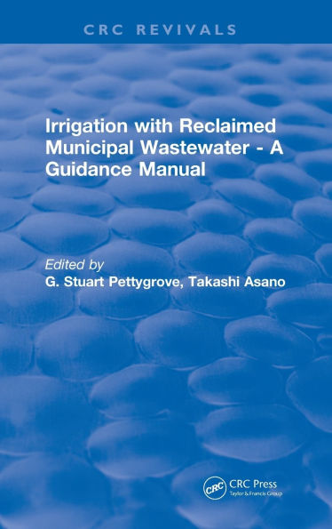 Irrigation With Reclaimed Municipal Wastewater - A Guidance Manual