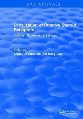 Localization Of Putative Steroid Receptors: Volume I: Experimental Systems