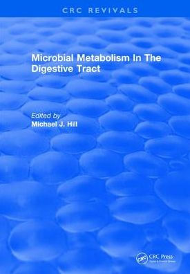 Microbial Metabolism In The Digestive Tract / Edition 1