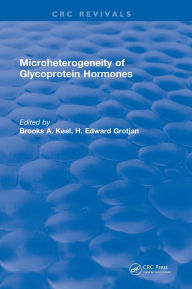 Title: Microheterogeneity of Glycoprotein Hormones, Author: B.A. Keel