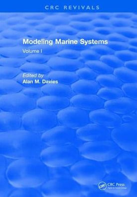 Modeling Marine Systems: Volume I