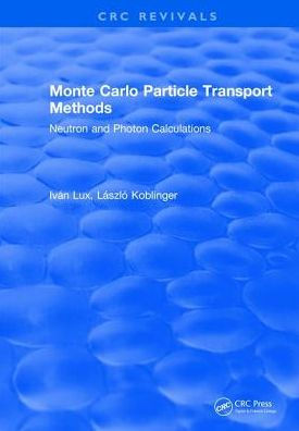 Monte Carlo Particle Transport Methods / Edition 1