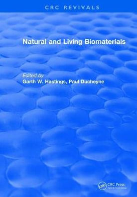 Natural and Living Biomaterials / Edition 1