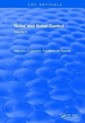 Noise and Noise Control: Volume 2 / Edition 1