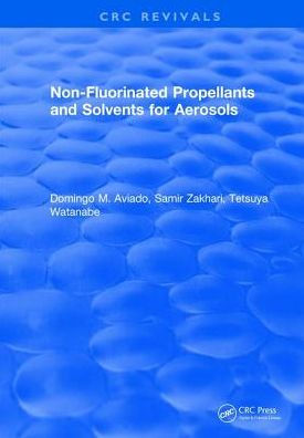 Non-Fluorinated Propellants and Solvents for Aerosols / Edition 1
