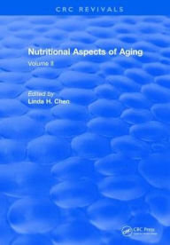Title: Nutritional Aspects Of Aging: Volume 2 / Edition 1, Author: Linda H. Chen