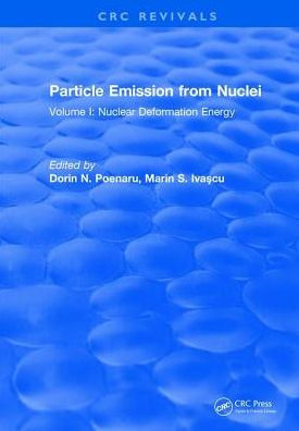 Particle Emission From Nuclei: Volume II: Alpha, Proton, and Heavy Ion Radioactivities / Edition 1