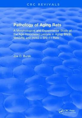 Pathology Of Aging Rats / Edition 1