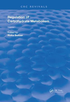 Regulation of Carbohydrate Metabolism(1985): Volume I