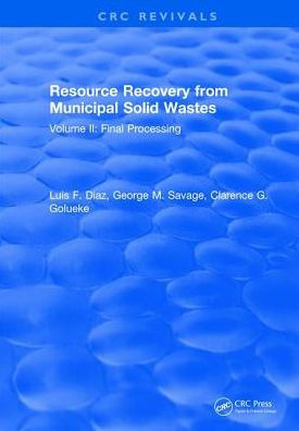 Resource Recovery From Municipal Solid Wastes: Volume II: Final Processing