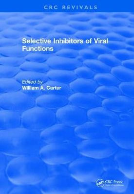 Selective Inhibitors Of Viral Functions / Edition 1