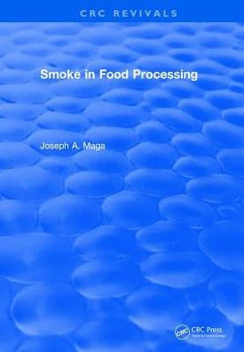 Smoke in Food Processing / Edition 1