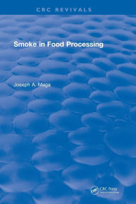 Title: Smoke in Food Processing, Author: Joseph A. Maga