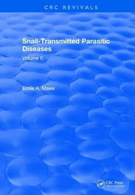 Snail Transmitted Parasitic Diseases: Volume II / Edition 1