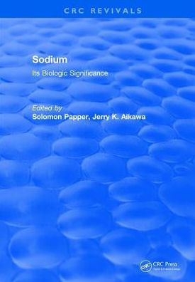 Sodium: Its Biologic Significance / Edition 1