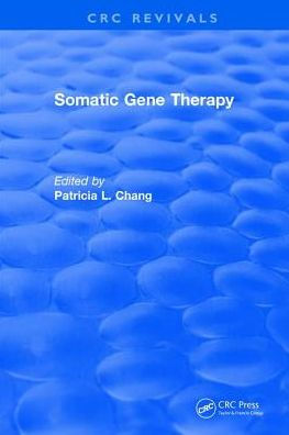 Somatic Gene Therapy / Edition 1