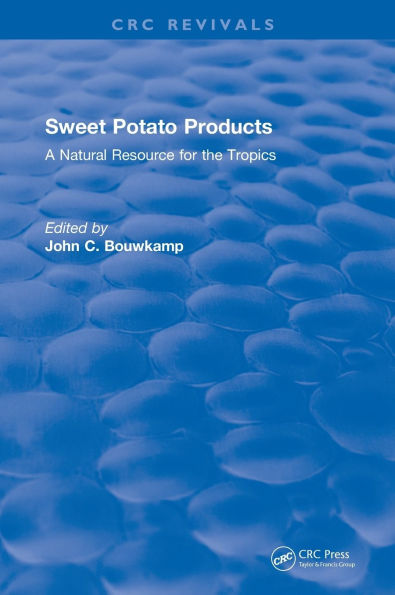 Sweet Potato Products: A Natural Resource for the Tropics