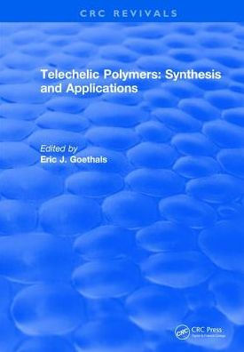 Telechelic Polymers: Synthesis and Applications / Edition 1