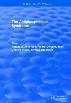 The Antiphospholipid Syndrome / Edition 1