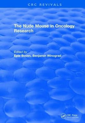 The Nude Mouse in Oncology Research / Edition 1