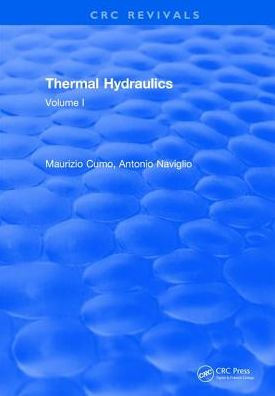 Thermal Hydraulics: Volume I / Edition 1