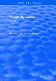 Title: Thermal Hydraulics: Volume II / Edition 1, Author: Maurizio Cumo